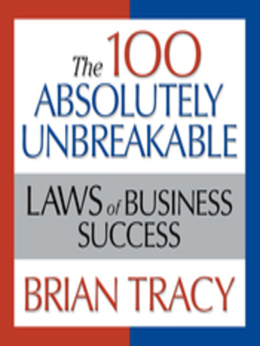 Title details for The 100 Absolutely Unbreakable Laws of Business Success by Brian Tracy - Wait list